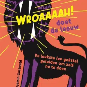 Wroaaaah! Doet De Leeuw